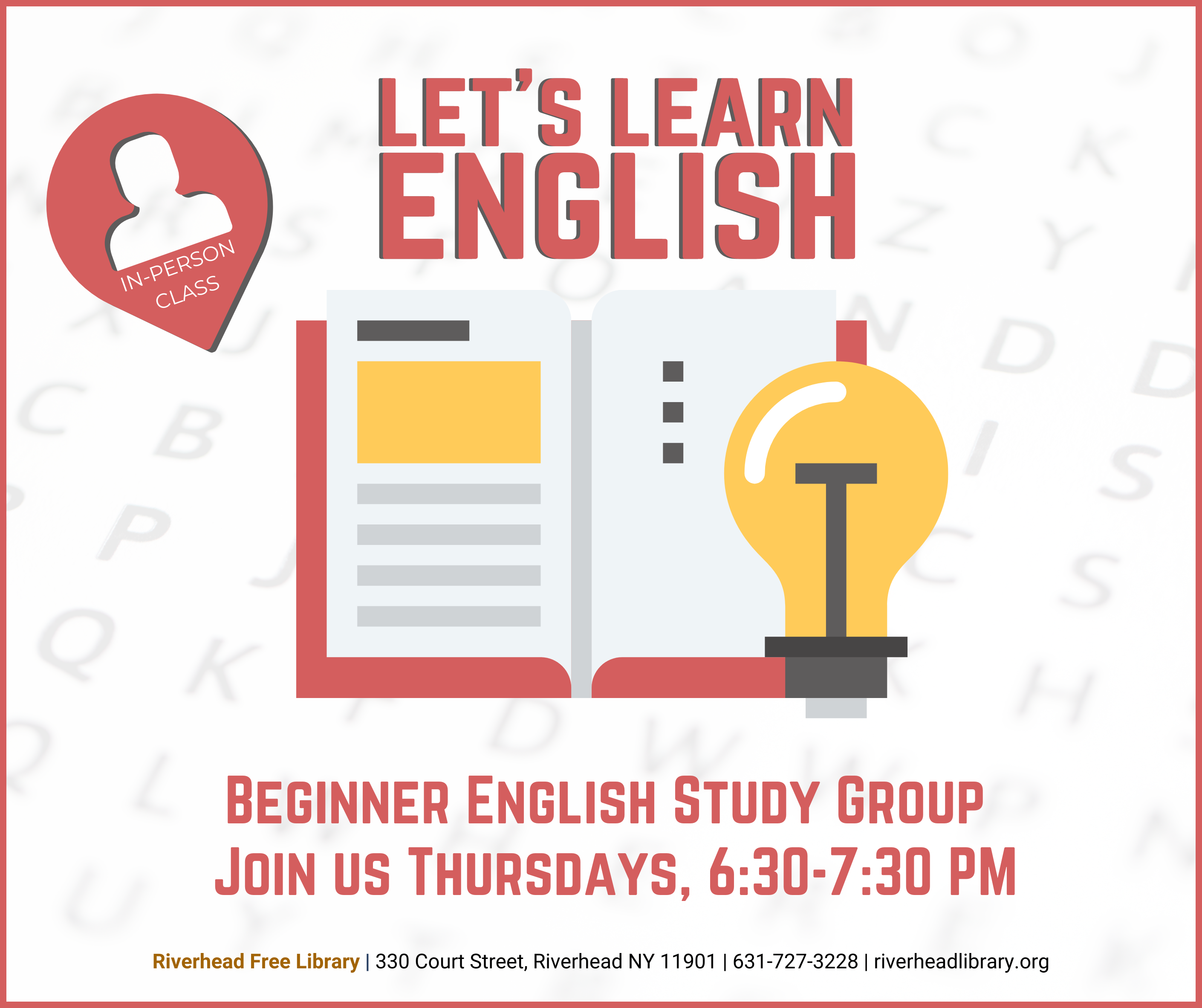 Let's Learn English [clip art of an open book and light bulb] In-person Class - Intermediate English Study Group Join Us Thursdays, 6:30-7:30PM