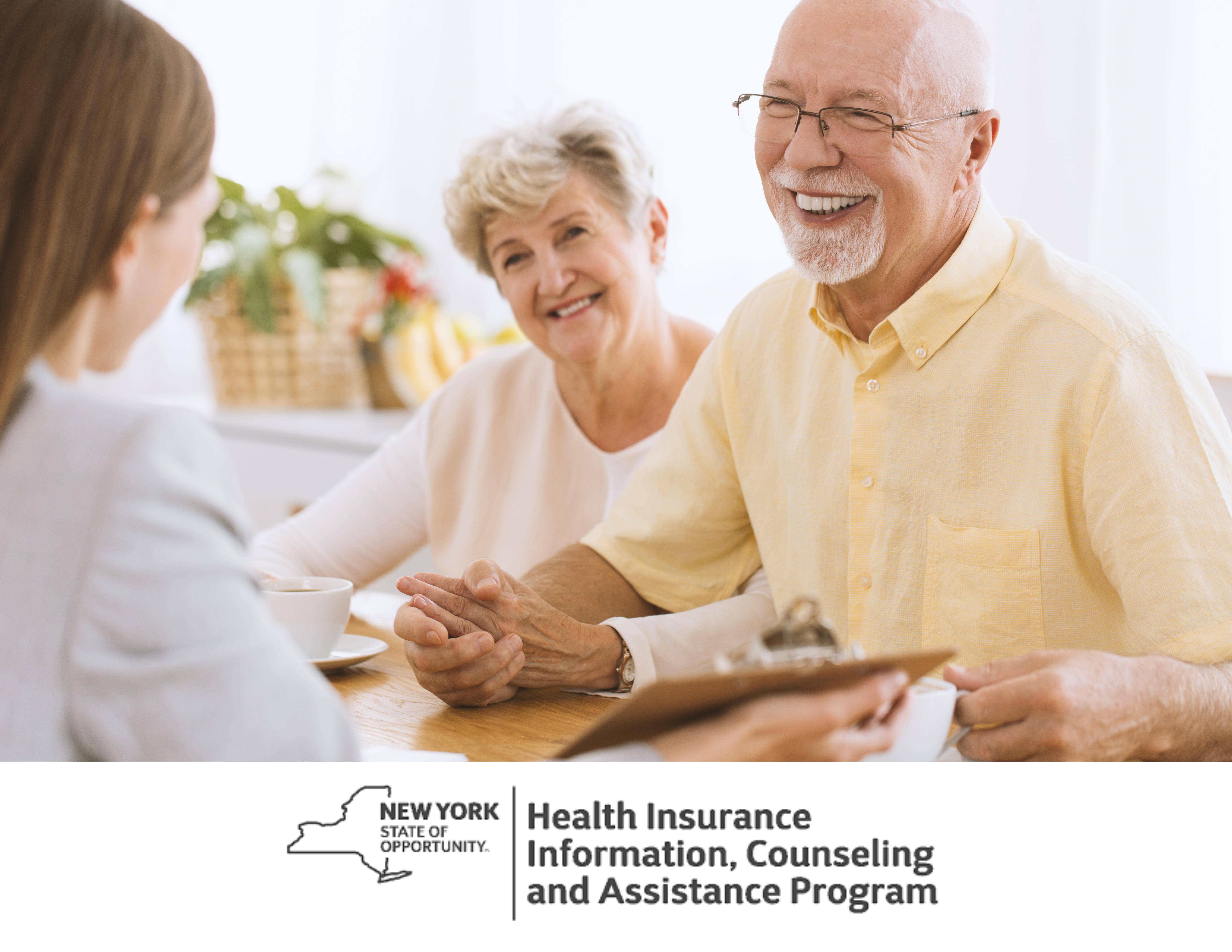 [A picture of two seniors discussing health insurance with a younger woman holding a clip board] [logo] Health Insurance Information, Counseling and Assistance Program