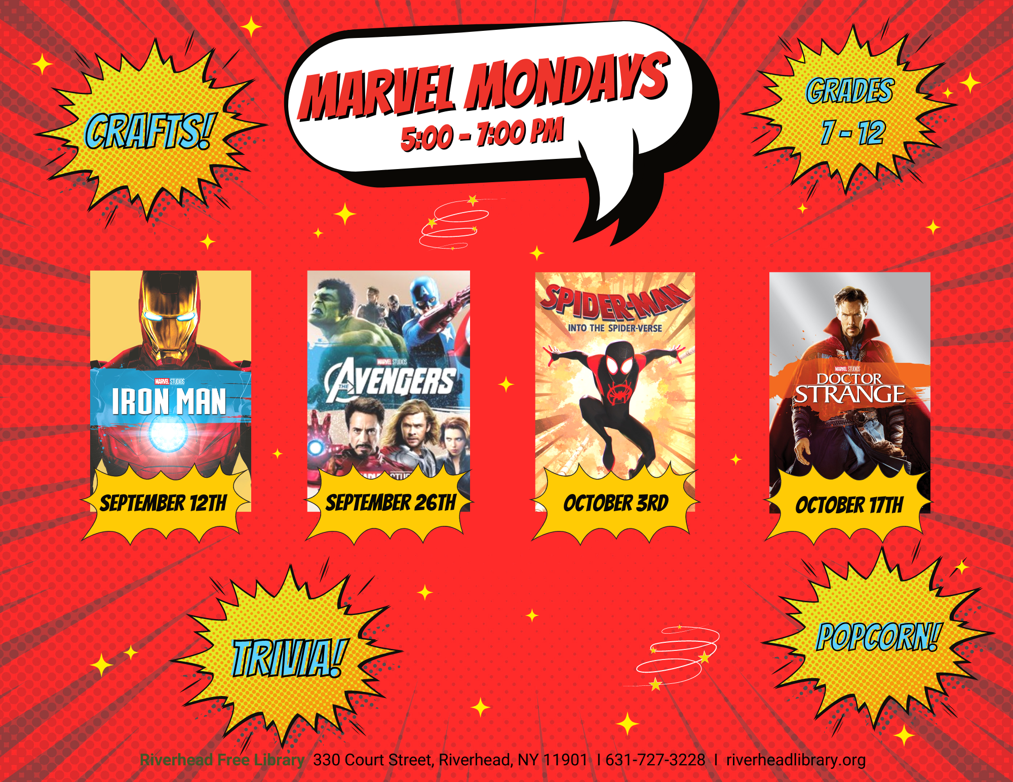 Program flyer that has the following text, "Marvel Mondays. 5:00-7:00pm. September 12th (Ironman), September 26th (The Avengers), October 3rd (Spider-Man: Into The Spiderverse), & October 17th (Doctor Strange). For grades 7-12. Will have crafts, popcorn, and trivia!"
