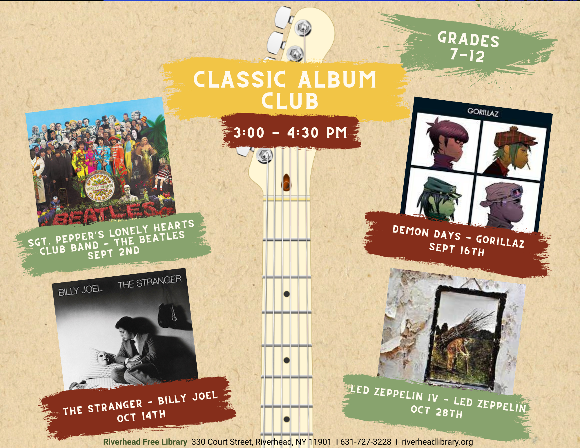 Program flyer featuring the following text, "Classic Album Club. Grades 7-12. 3:00-4:30pm. September 2nd (Sgt. Pepper's Lonely Heart Club Band - The Beetles), September 16th (Demon Days - Gorillaz), October 14th (The Stranger - Billy Joel), & October 28th (Led Zeppelin IV - Led Zeppelin)."