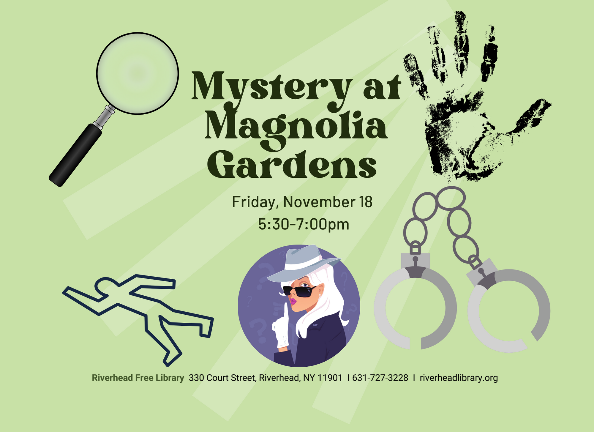 Program flyer featuring the following text "Mystery at Magnolia Gardens. Friday, November 18th. 5:30-7:00pm."