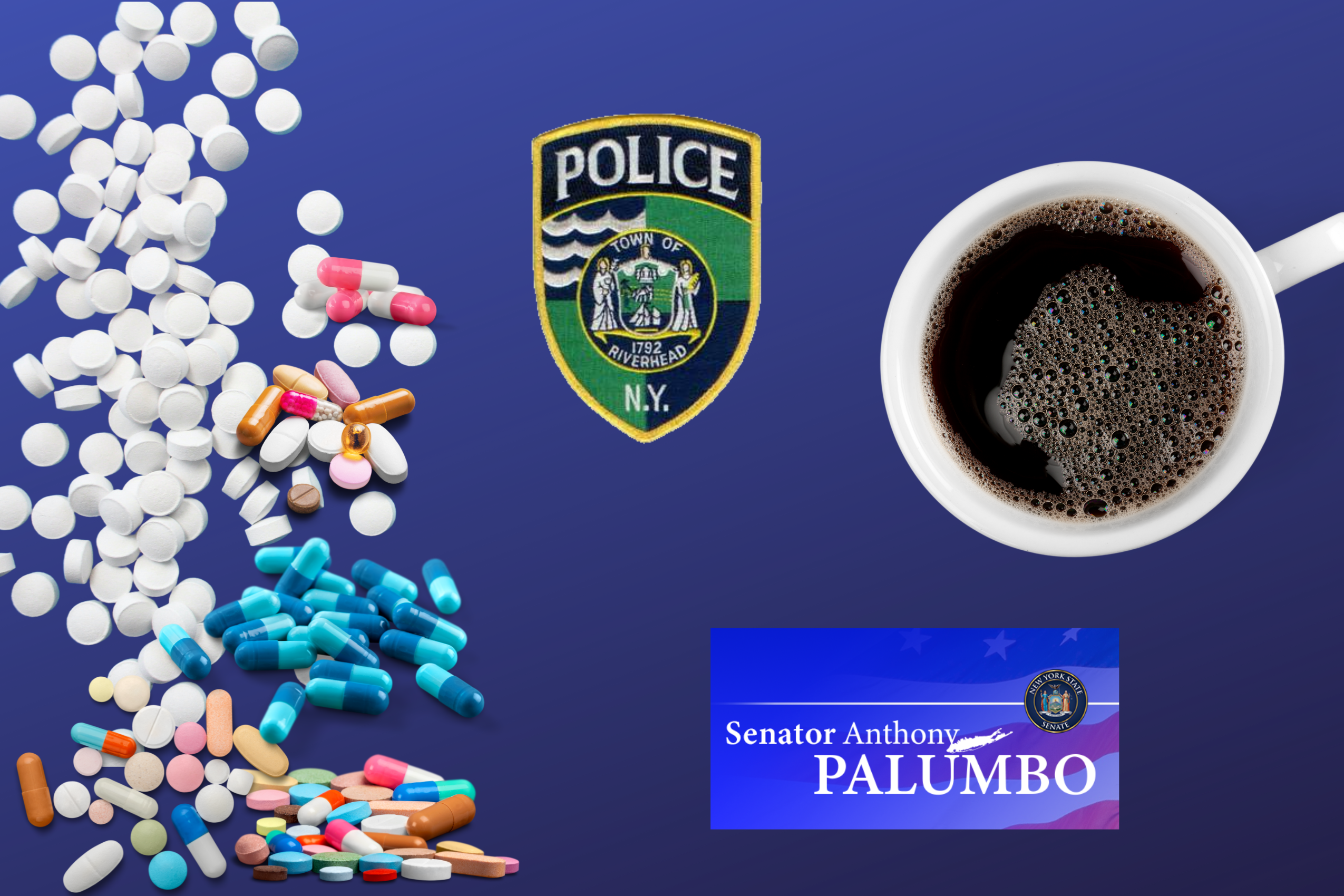 medications, riverhead police emblem, senator anthony palumbo logo, cup of coffee on blue background
